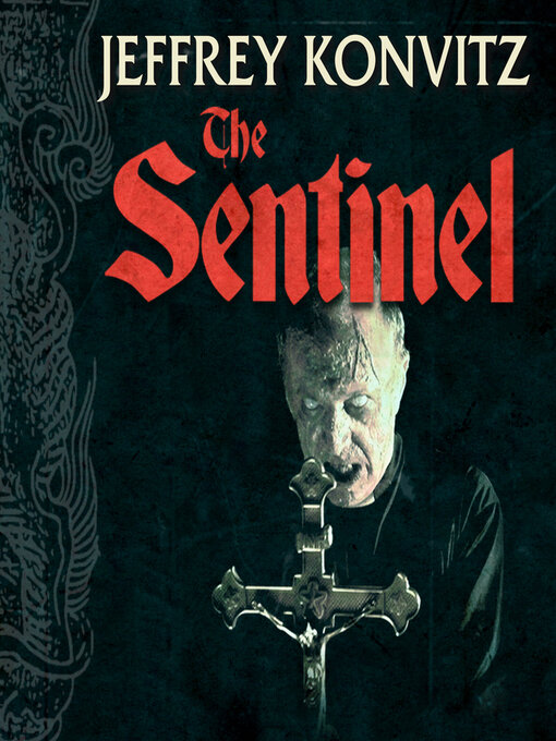 Title details for The Sentinel by Jeffrey Konvitz - Wait list